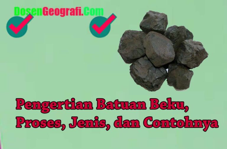 √ Pengertian Batuan Beku Proses Jenis Dan Contohnya Ilmu Geografi