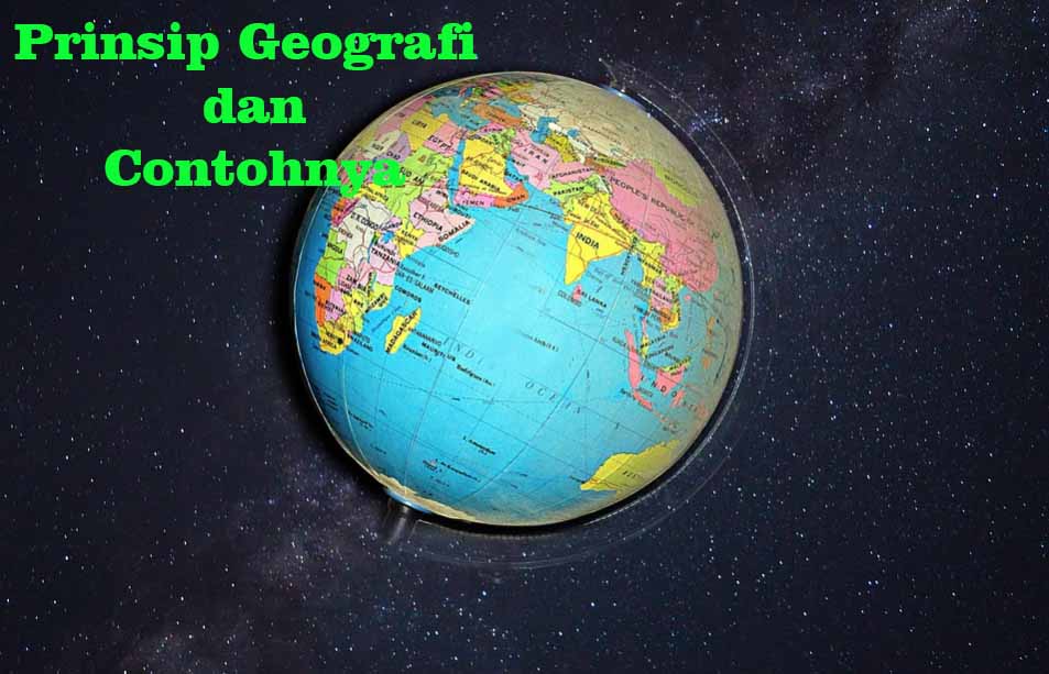 Mengapa prinsip korologi menjadi prinsip geografi yang paling komprehensif
