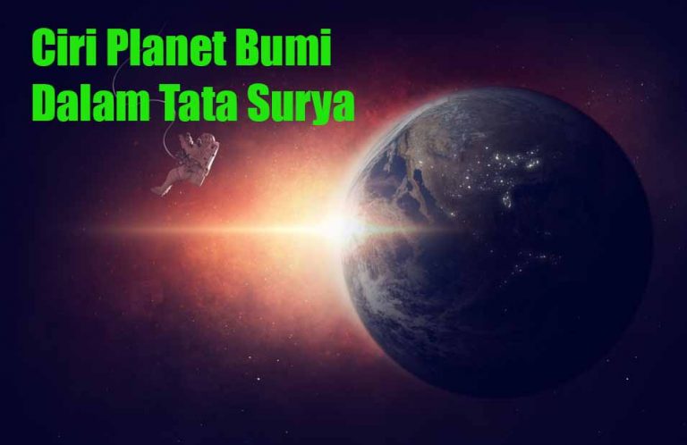   11 Ciri  Planet  Bumi  dalam Tata Surya dan Penjelasannya 