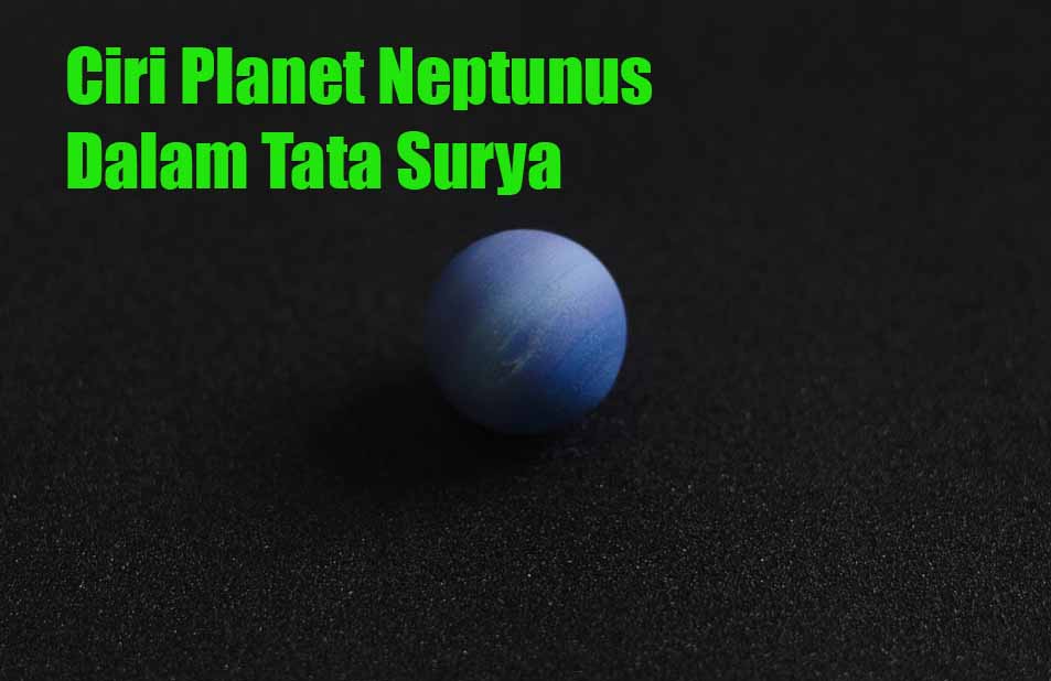 Karakteristik Neptunus