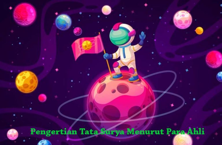 Pengertian Tata Surya Menurut Para Ahli | Ilmu Geografi