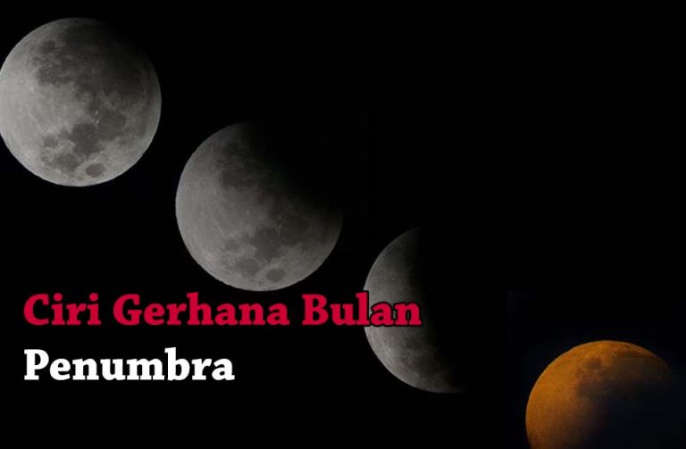 √ 13 Ciri Gerhana Bulan Total, Sebagian, Dan Penumbra | Ilmu Geografi