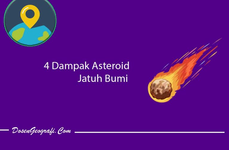 √ 4 Dampak Asteroid Jatuh Di Bumi