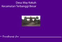 Desa Way Kekah Kecamatan Terbanggi Besar